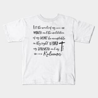 Let the Words of my Mouth, Ps 19:14 Kids T-Shirt